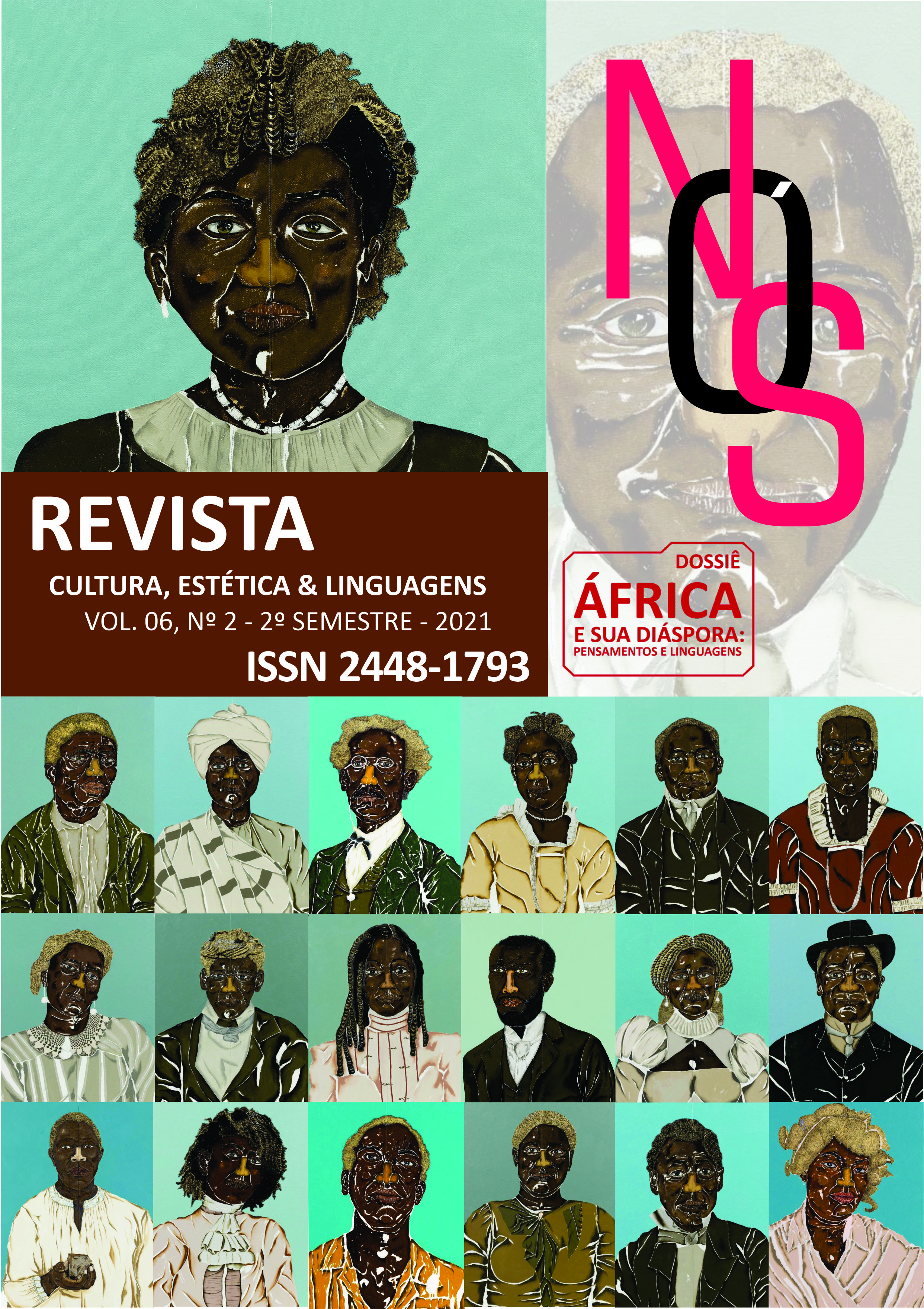 					Visualizar Revista Nós - Cultura, Estética e Linguagens - Volume 6 / Número 2. Dossiê: África e sua diáspora: pensamentos e linguagens
				